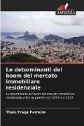 Le determinanti del boom del mercato immobiliare residenziale - Thais Fraga Ferreira
