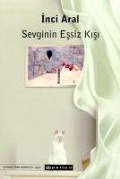Cover-Bild zum Titel 'Sevginin Essiz Kisi' von 'Inci Aral'