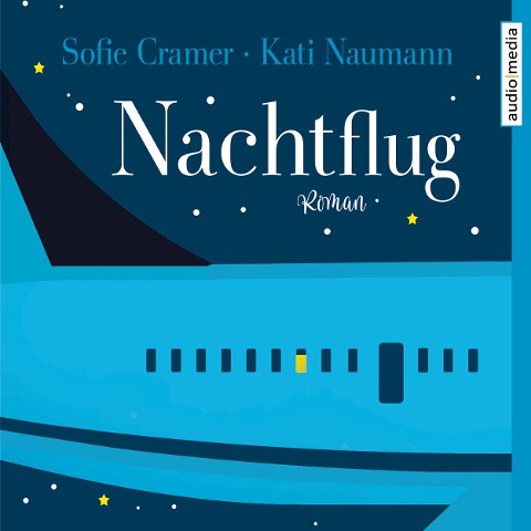 Nachtflug - Sofie Cramer, Kati Naumann