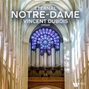 Cover-Bild zum Titel 'Eternal Notre-Dame' von 'Vincent Dubois'