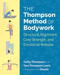 Cover-Bild zum Titel 'The Thompson Method of Bodywork' von 'Cathy Thompson, Tara Thompson Lewis'