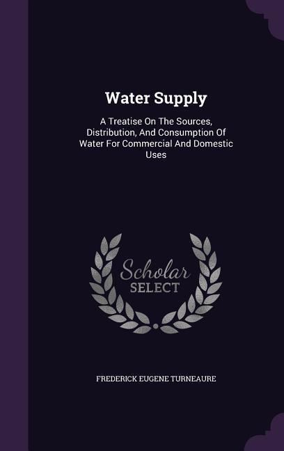 Water Supply - Frederick Eugene Turneaure
