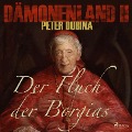 Cover-Bild zum Titel 'Dämonenland, 2: Der Fluch der Borgias (Ungekürzt)' von 'Peter Dubina'