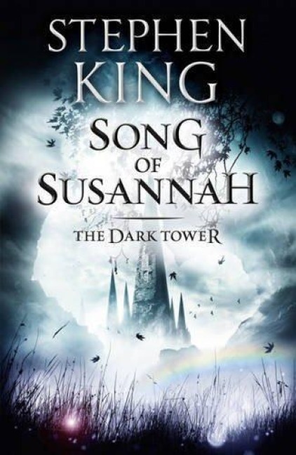 The Dark Tower 6. Song of Susannah - Stephen King