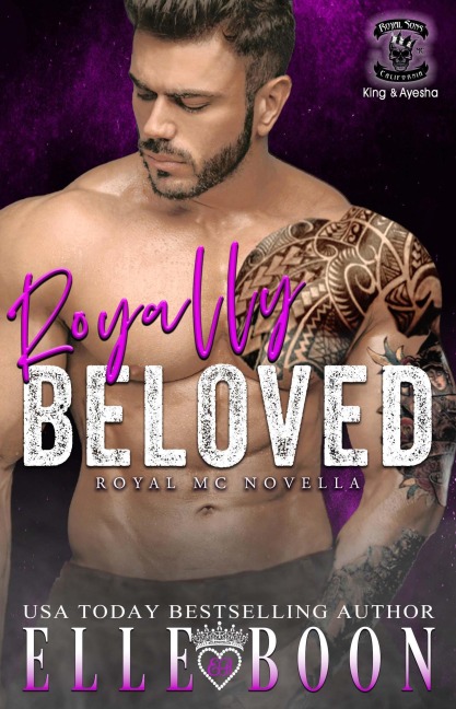 Royally Beloved (Royal Sons MC) - Elle Boon