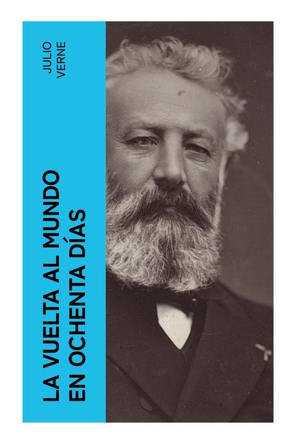 La vuelta al mundo en ochenta días - Julio Verne