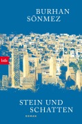 Cover-Bild zum Titel 'Stein und Schatten' von 'Burhan Sönmez'