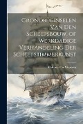 Cover-Bild zum Titel 'Grondbeginselen Van Den Scheepsbouw, of Werkdadige Verhandeling Der Scheepstimmerkunst' von 'Duhamel Du Monceau'