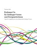 Cover-Bild zum Titel 'Professor*in für Anfänger*innen und Fortgeschrittene' von 'Thomas Götz'