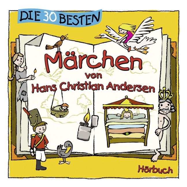 Die 30 besten Märchen von Hans Christian Andersen - Hans Christian Andersen