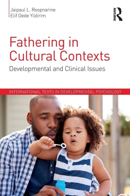 Fathering in Cultural Contexts - Jaipaul L Roopnarine, Elif Dede Yildirim