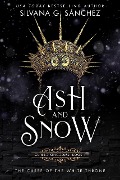 Cover-Bild zum Titel 'Ash and Snow (Cursed Kingdoms, #1)' von 'Silvana G. Sánchez'