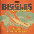 Cover-Bild zum Titel 'Biggles Flies North' von 'W. E. Johns'