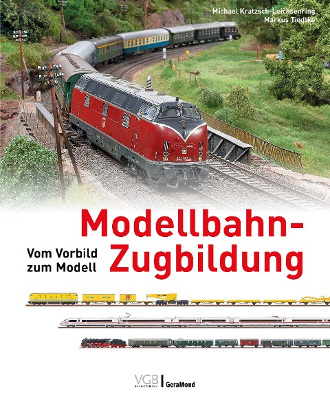 Modellbahn-Zugbildung - Michael U. Kratzsch-Leichsenring, Markus Tiedtke