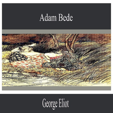 Adam Bede - George Eliot