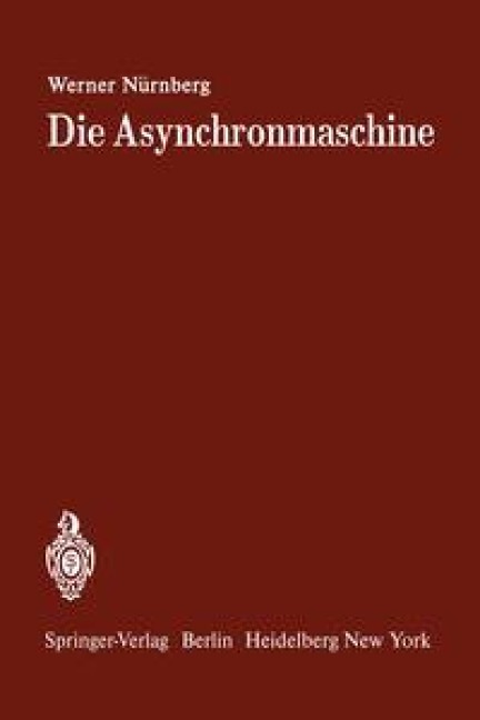 Die Asynchronmaschine - W. Nürnberg