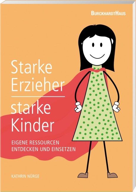 Starke Erzieher - starke Kinder - Kathrin Nürge