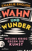 Cover-Bild zum Titel 'Wahn und Wunder' von 'Charlie English'