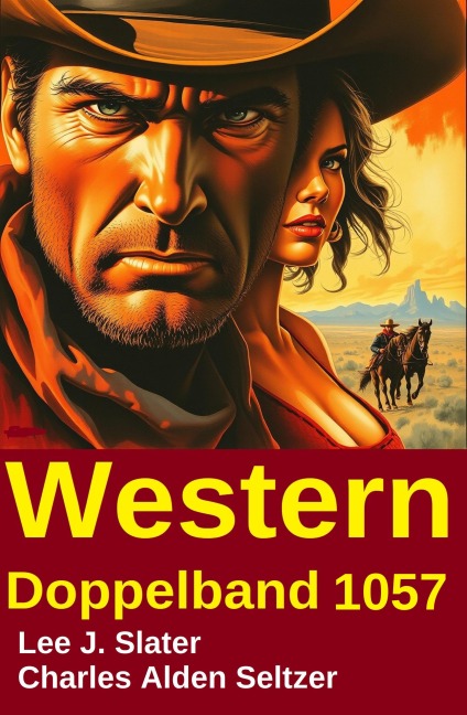 Western Doppelband 1057 - Lee J. Slater, Charles Alden Slater