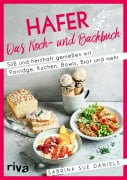 Cover-Bild zum Titel 'Hafer: Das Koch- und Backbuch' von 'Sabrina Sue Daniels'