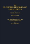 Cover-Bild zum Titel 'Die Klinik der Tuberkulose Erwachsener' von 'Na Fleischner, W. Neumann'