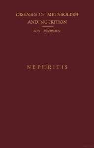 Nephritis - Carl Von Noorden