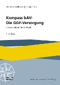 Cover-Bild zum Titel 'Kompass bAV: Die GGF-Versorgung' von 'Henriette Meissner, Claudia Veh'