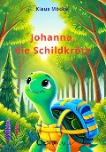 Cover-Bild zum Titel 'Johanna, die Schildkröte' von 'Klaus Möckel'
