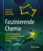 Cover-Bild zum Titel 'Faszinierende Chemie' von 'Sylvia Feil, Jörg Resag, Kristin Riebe'