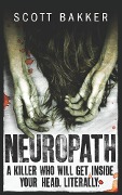Cover-Bild zum Titel 'Neuropath' von 'Scott Bakker'
