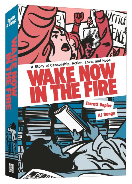 Wake Now in the Fire - Jarrett Dapier