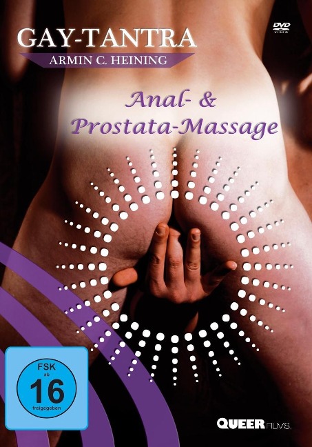 Gay-Tantra Anal-& Prostata-Massage - Armin C. Heining