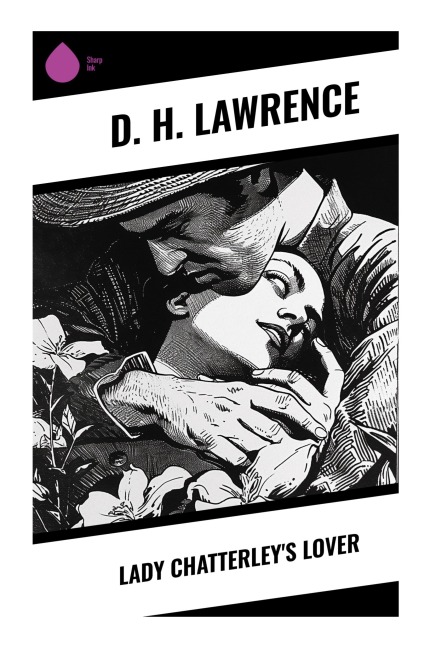 Lady Chatterley's Lover - D. H. Lawrence