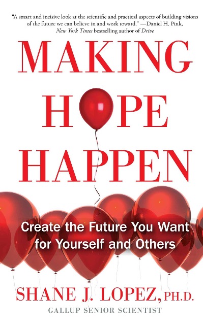 Making Hope Happen - Shane J Lopez