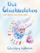 Cover-Bild zum Titel 'Das Glückseelchen' von 'Christina Willemse'