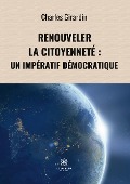 Cover-Bild zum Titel 'Renouveler la citoyenneté' von 'Charles Girardin'