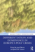 Differentiation and Dominance in Europe's Poly-Crises - 