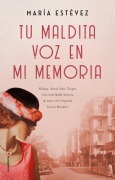 Cover-Bild zum Titel 'Tu, Maldita Voz En Mi Memoria' von 'Maria Estevez'
