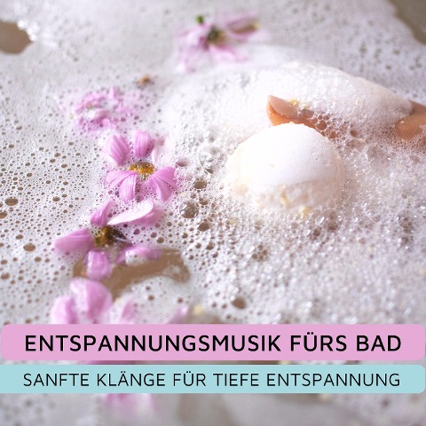 Entspannungsmusik fürs Bad - Entspannungsmusik pur