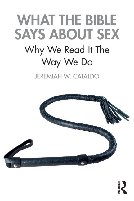 What the Bible Says About Sex - Jeremiah Cataldo