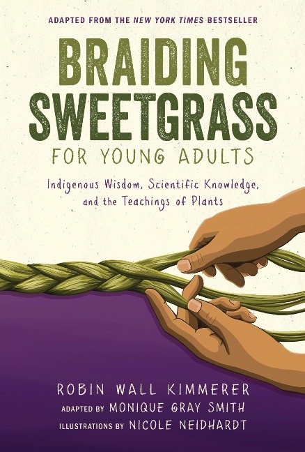 Braiding Sweetgrass for Young Adults - Robin Wall Kimmerer, Monique Gray Smith