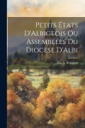 Cover-Bild zum Titel 'Petits États D'Albigeois Ou Assemblées Du Diocèse D'Albi' von 'Élie A. Rossignol'