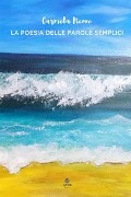 Cover-Bild zum Titel 'La poesia delle parole semplici' von 'Carmela Picone'