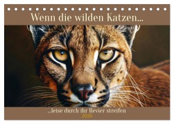 Cover-Bild zum Titel 'Wenn die wilden Katzen leise durch ihr Revier streifen (Tischkalender 2026 DIN A5 quer), CALVENDO Monatskalender' von ''