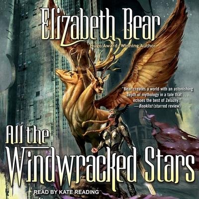 All the Windwracked Stars Lib/E - Elizabeth Bear