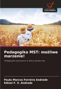 Cover-Bild zum Titel 'Pedagogika MST: mo¿liwe marzenie!' von 'Paulo Marcos Ferreira Andrade, Edinei F. S. Andrade'