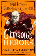 Cover-Bild zum Titel 'Gimson's Heroes' von 'Andrew Gimson'