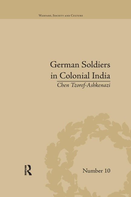German Soldiers in Colonial India - Chen Tzoref-Ashkenazi