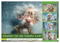 Cover-Bild zum Titel 'Arbeiten bis der Rollator funkt! (Wandkalender 2026 DIN A2 quer), CALVENDO Monatskalender' von 'Steffen Gierok-Latniak'