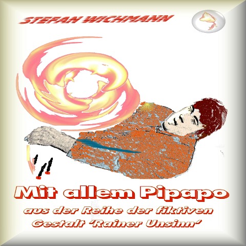 Mit allem Pipapo - Stefan Wichmann
